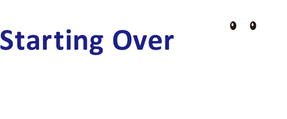 Starting Over
